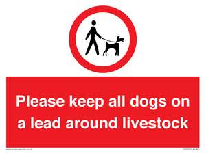 Please keep all dogs on a lead around livestock